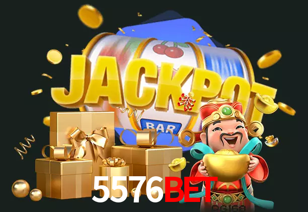5576bet bet